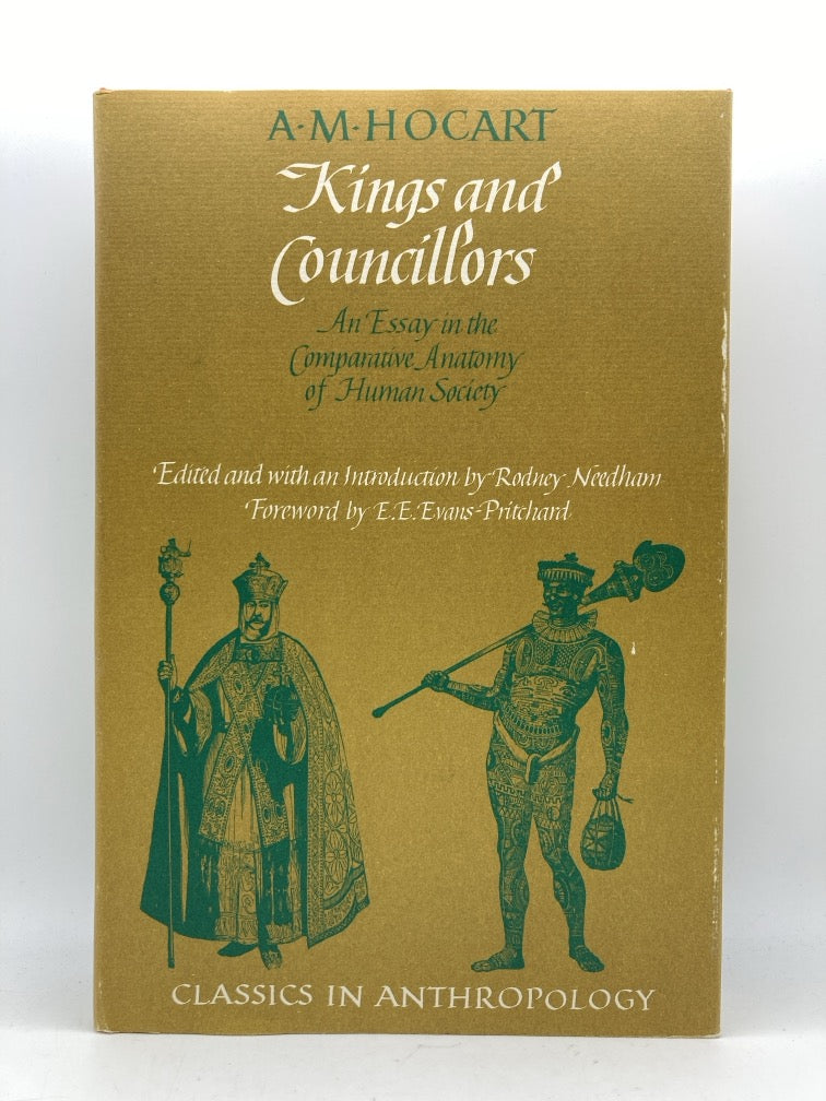 Kings and Councillors: An Essay on the Comparative Anatomy of Human Society