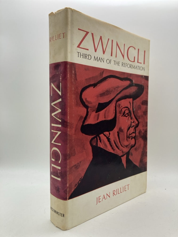 Zwingli: Third Man of the Reformation