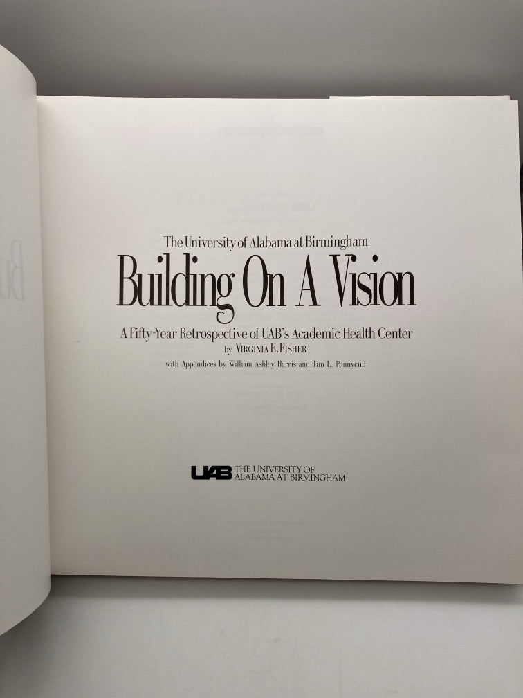 Building on a Vision: A Fifty Year Retrospective of UAB's Academic Health Center