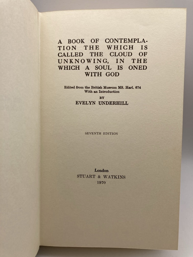The Cloud of Unknowing: In Which a Soul is Oned with God