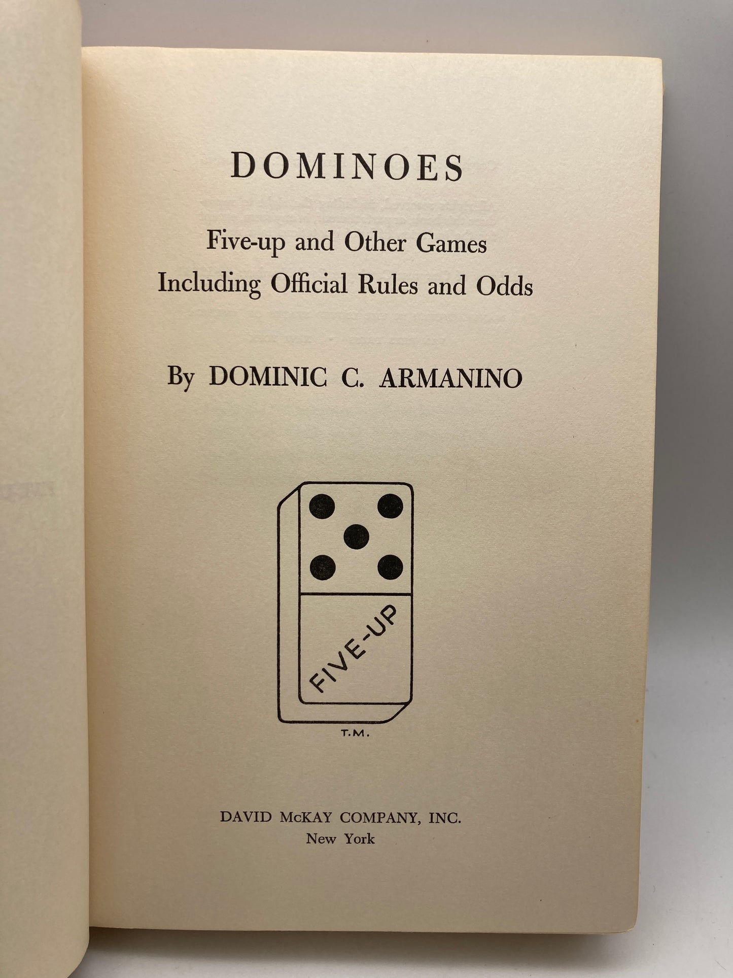 Dominoes: Five-Up and Other Games Including Official Rules and Odds
