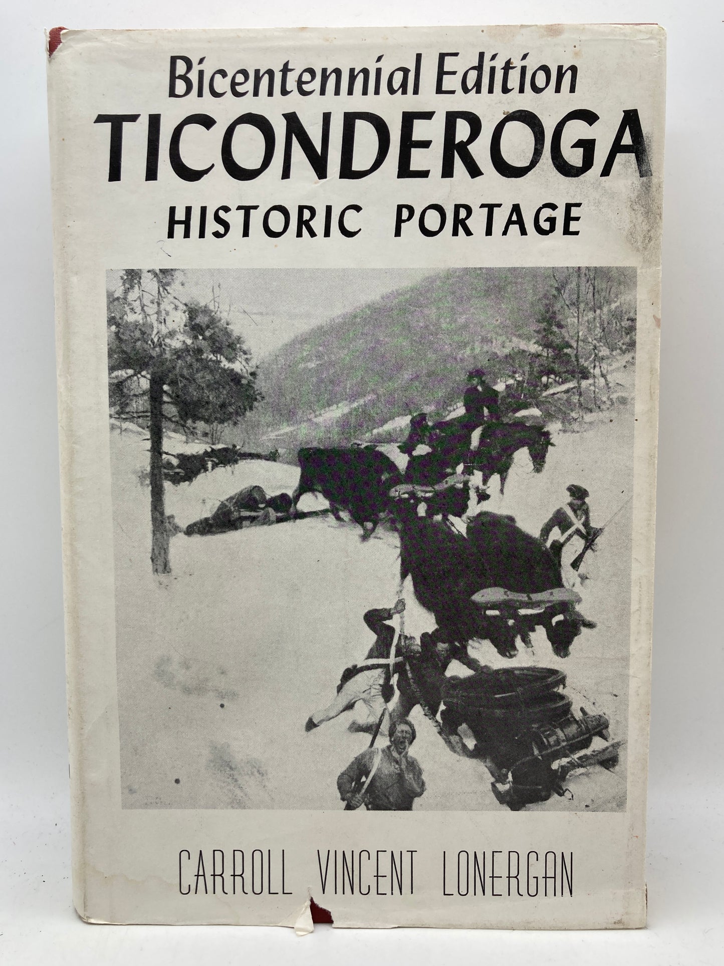 Ticonderoga Historic Portage: Bicentennial Edition