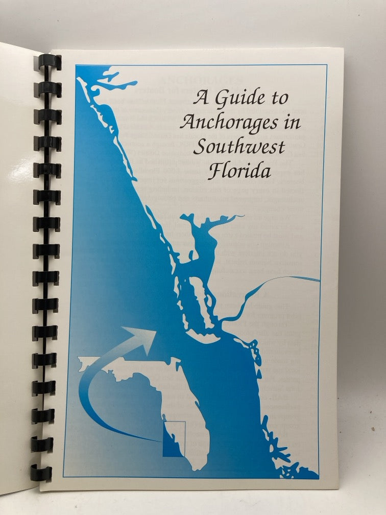 A Guide to Anchorages in Southwest Florida: First Edition 1994