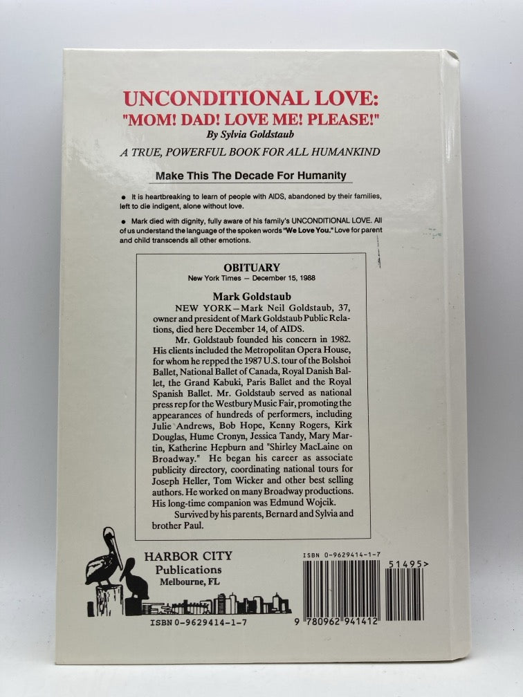 Unconditional Love: "Mom! Dad! Love Me! Please!"