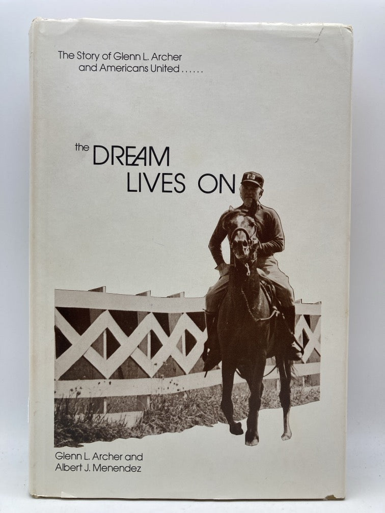 The Dream Lives On: The Story of Glenn L. Archer and Americans United
