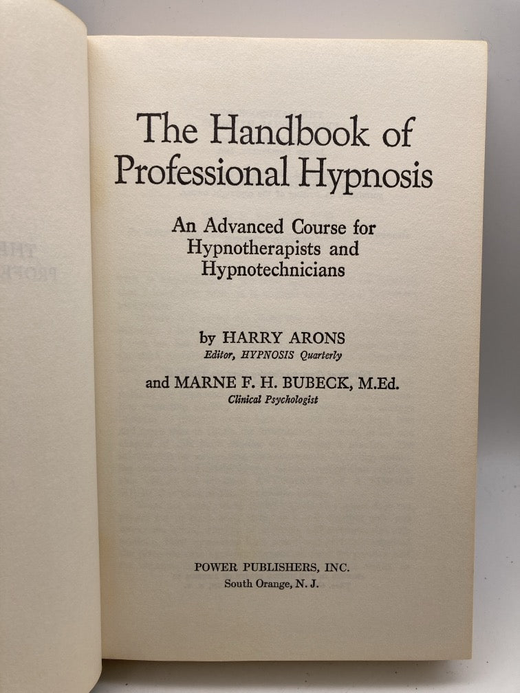Handbook of Professional Hypnosis: An Advanced Course for Hypnotherapists and Hypnotechnicians