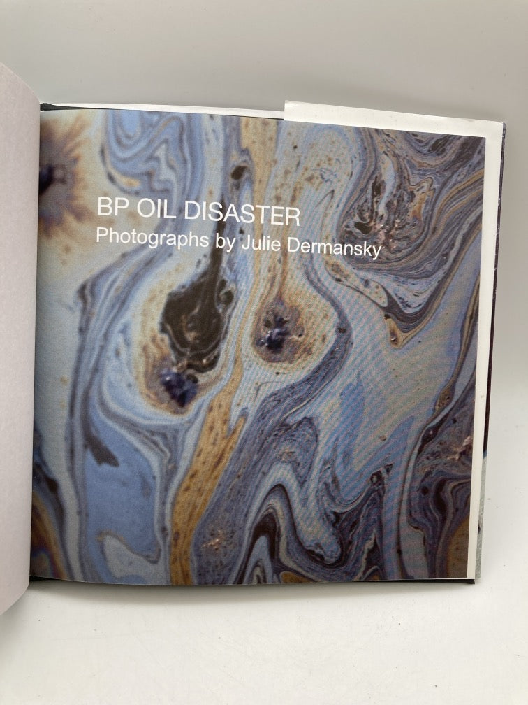 BP Oil Distaster: Photographs by Julie Dermansky