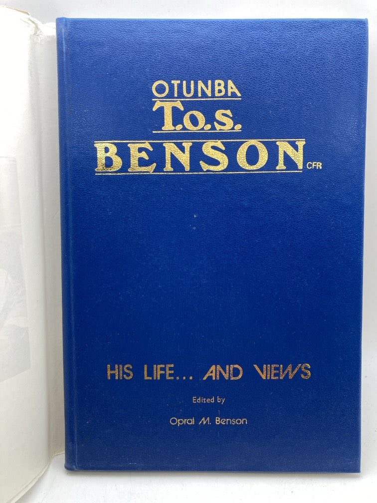 Otunba T.O.S. Benson: His Life...and Views