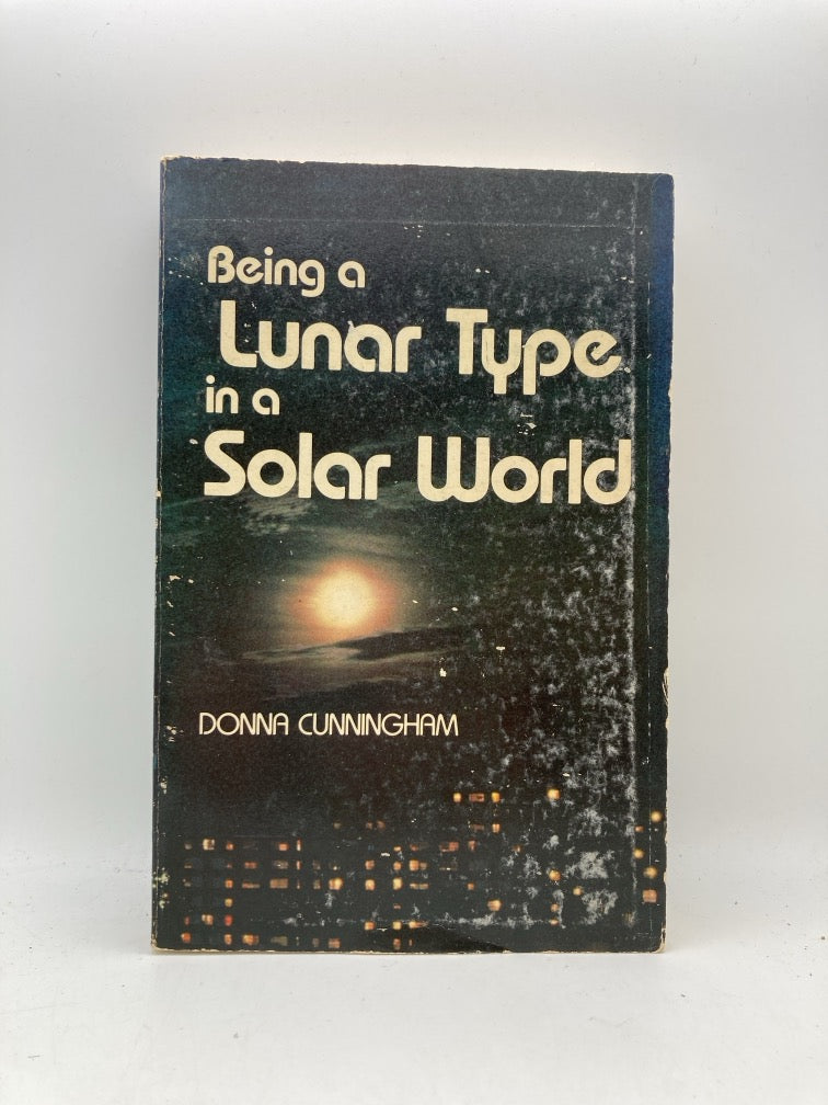 Being a Lunar Type in a Solar World
