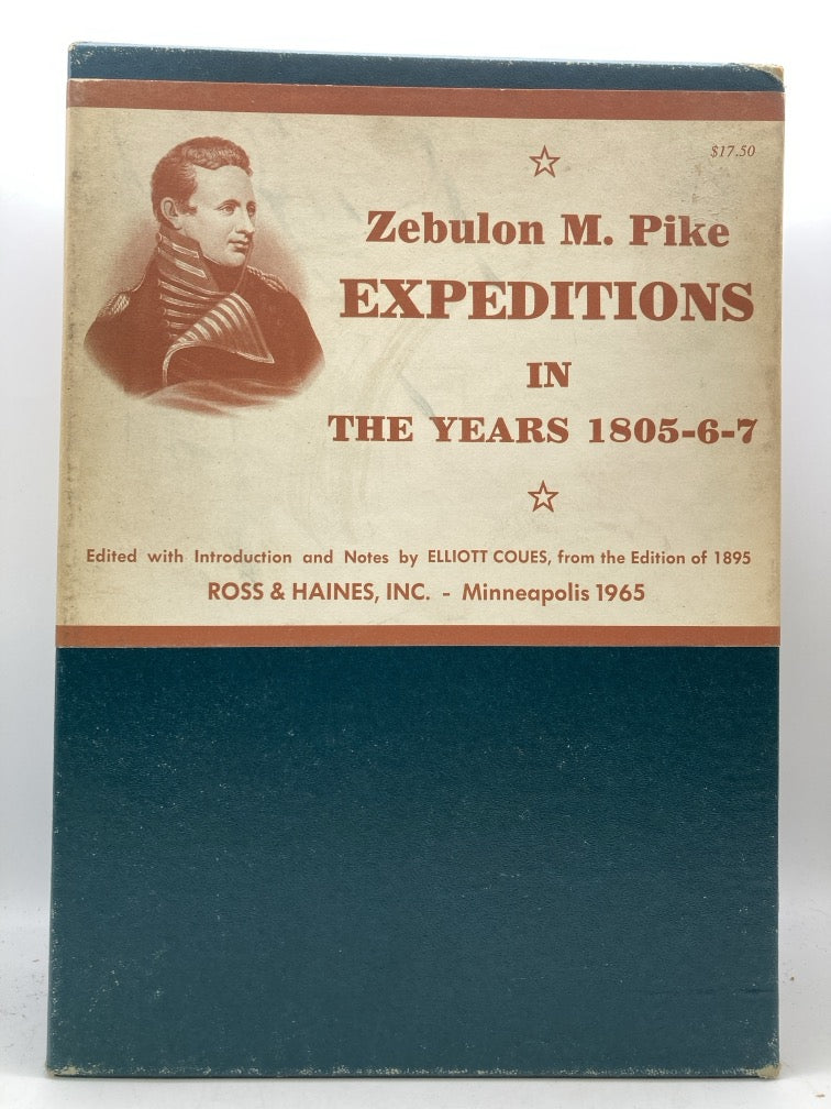 Zebulon M. Pike: Expeditions in the Years 1805-6-7