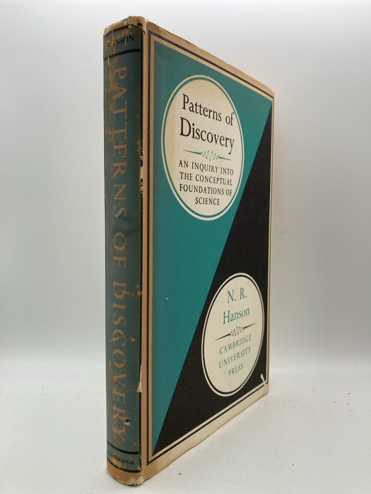 Patterns of Discovery: An Inquiry into the Conceptual Foundations of Science