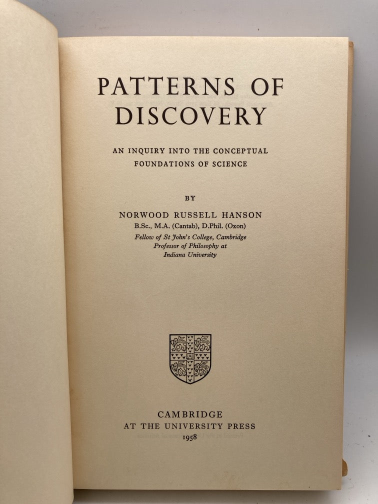 Patterns of Discovery: An Inquiry into the Conceptual Foundations of Science