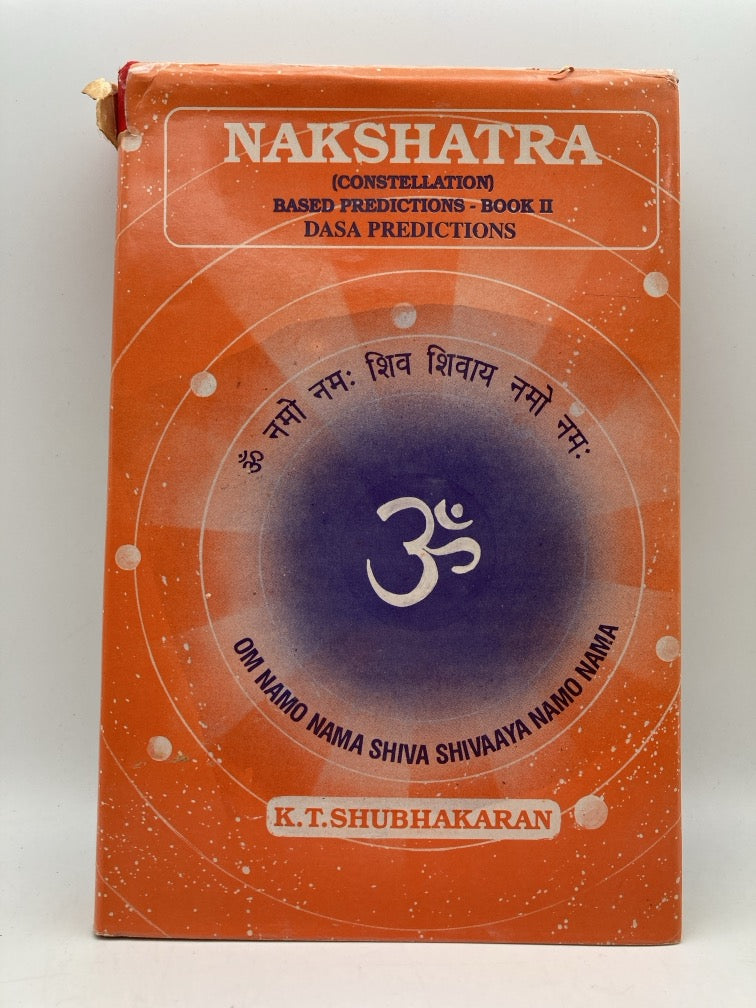 Nakshatra: (Constellation) Based Predictions - Book 2: Dasa Predictions