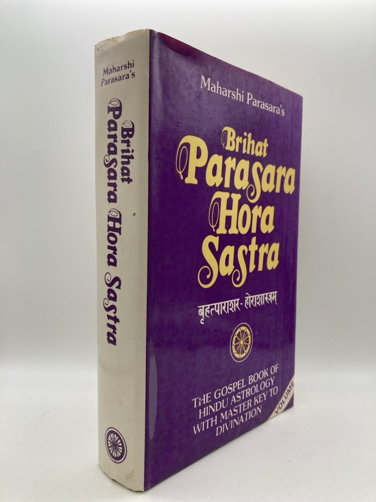 Brihat Parasara Hora Sastra: The Gospel Book of Hindu Astrology (Vol. 1)