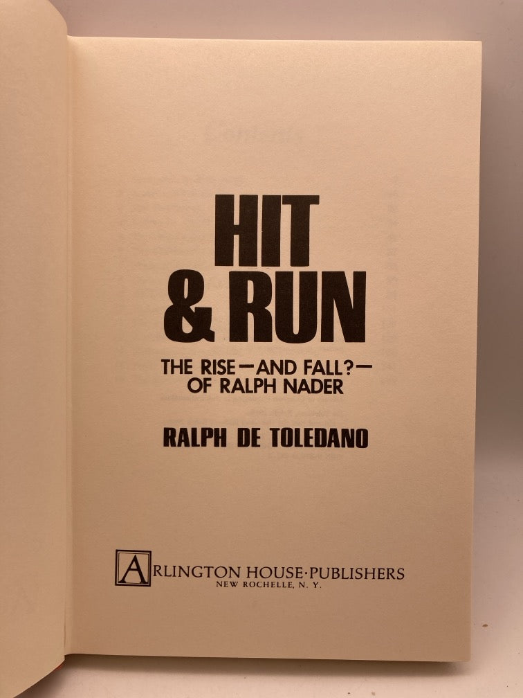 Hit & Run: The Rise -- and Fall? -- of Ralph Nader