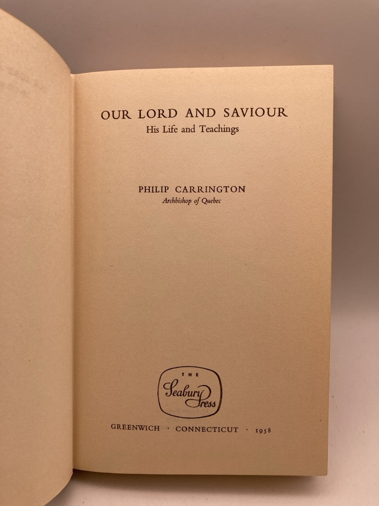 Our Lord and Saviour: His Life and Teachings