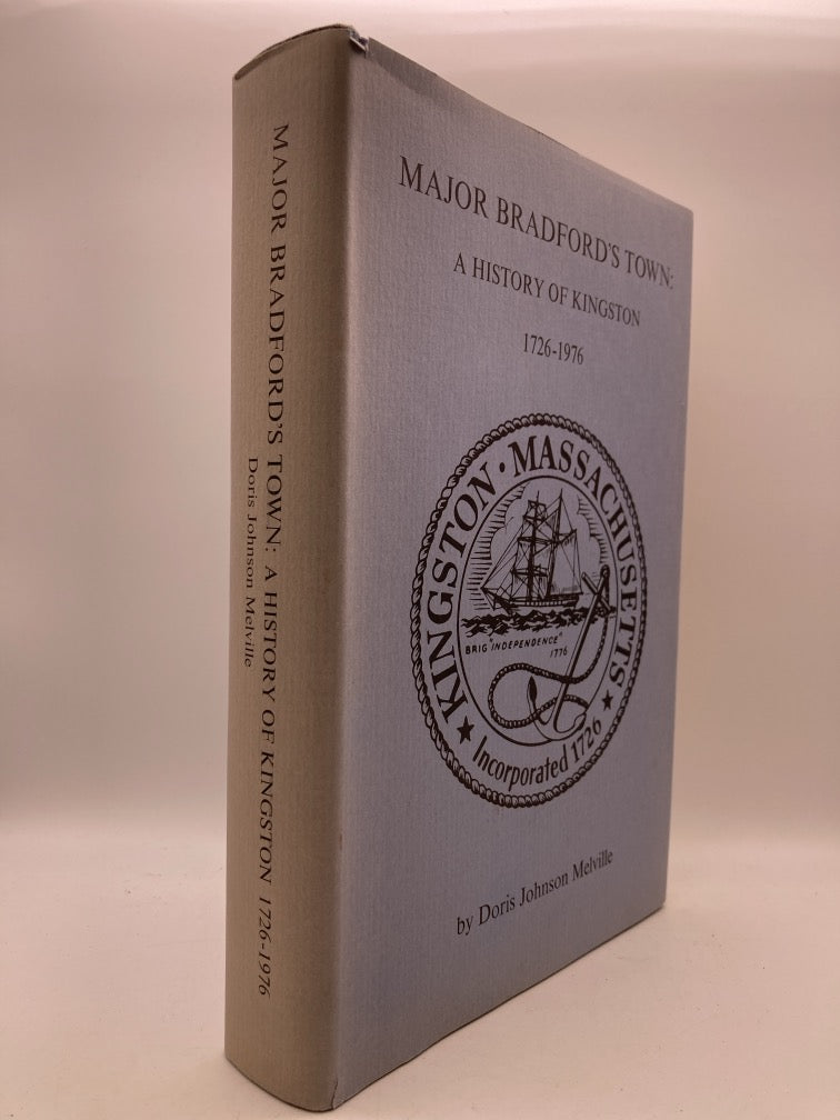 Major Bradford's Town: A History of Kingston 1726-1976