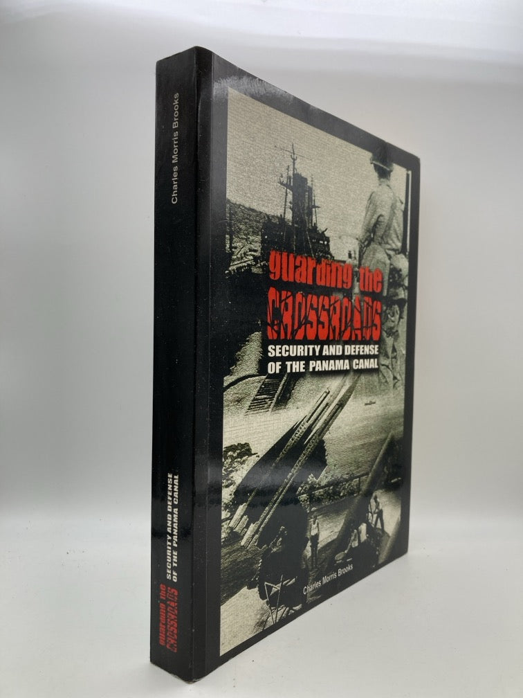 Guarding the Crossroads: Security and Defense of the Panama Canal