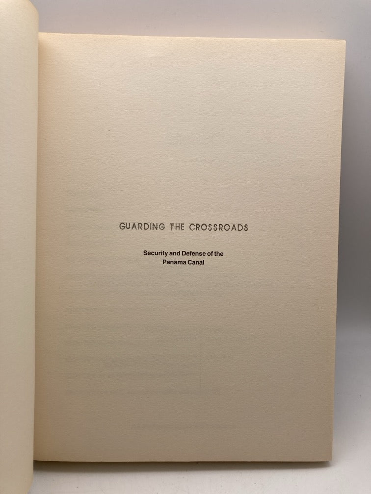 Guarding the Crossroads: Security and Defense of the Panama Canal