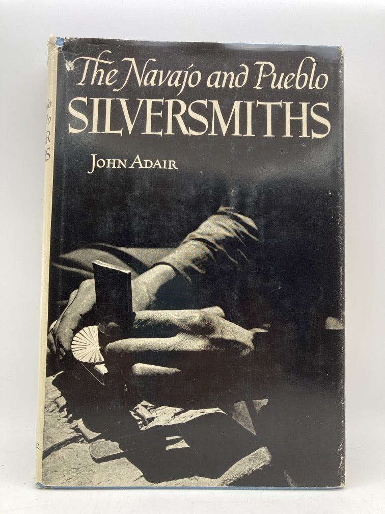 The Navajo and Pueblo Sildersmiths