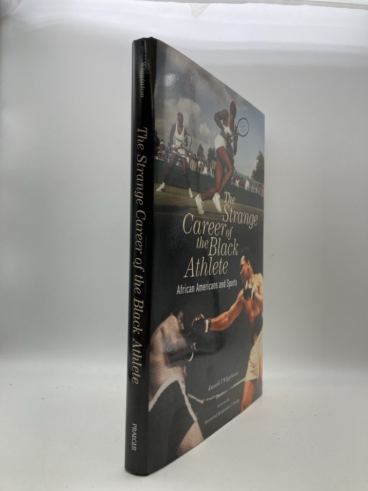 The Strange Career of the Black Athlete: African Americans and Sports