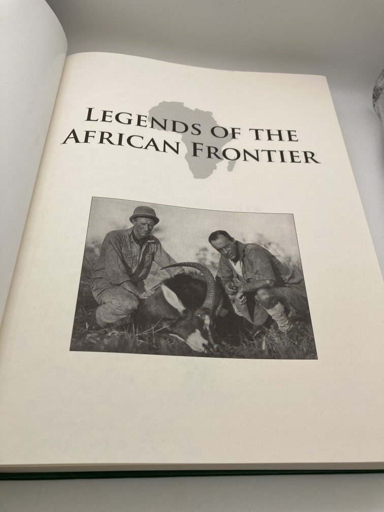 Legends of the African Frontier: The Life and Times of Africa's Most Unforgettable Characters