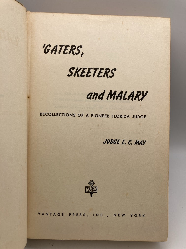 'Gaters, Skeeters & Malary: Recollections of a Florida Judge