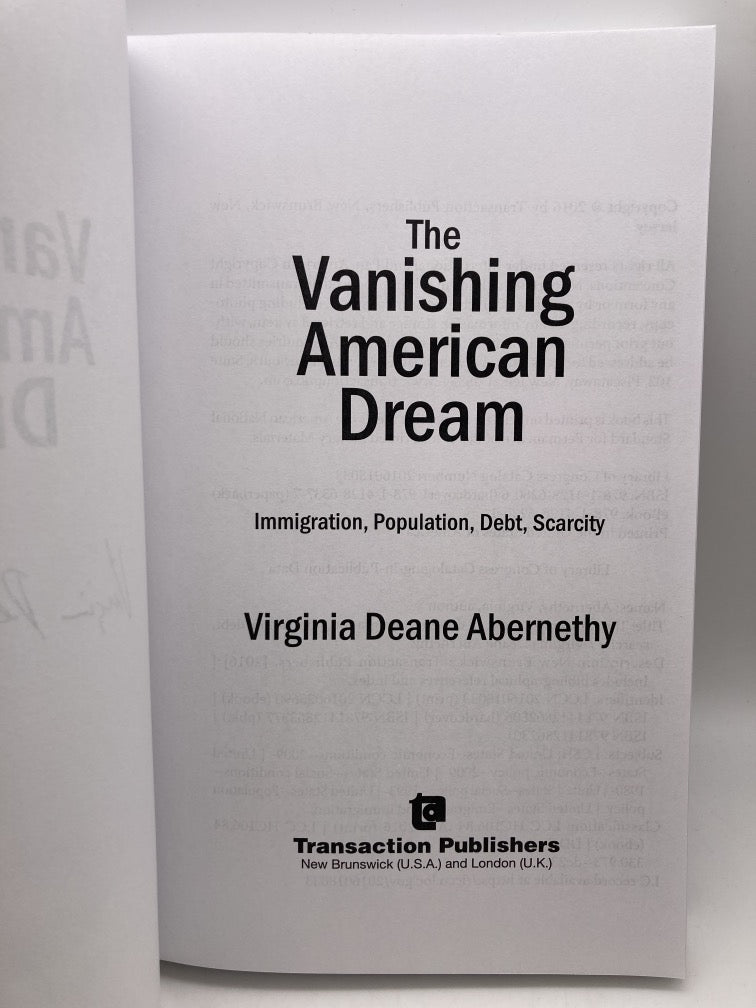 The Vanishing American Dream: Immigration, Population, Debt, Scarcity