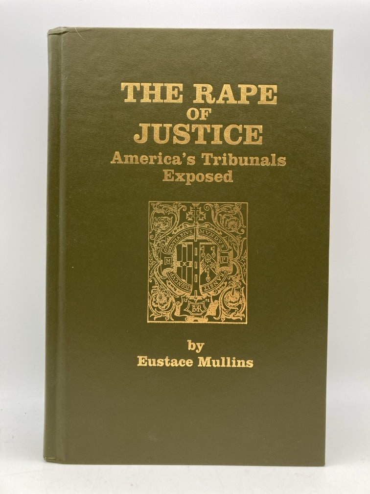 The Rape of Justice: America's Tribunals Exposed (Signed)
