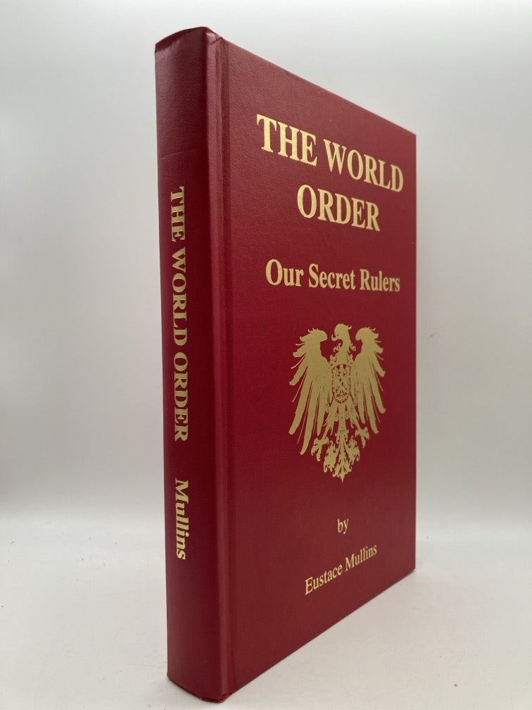 The World Order: Our Secret Rulers (Signed)