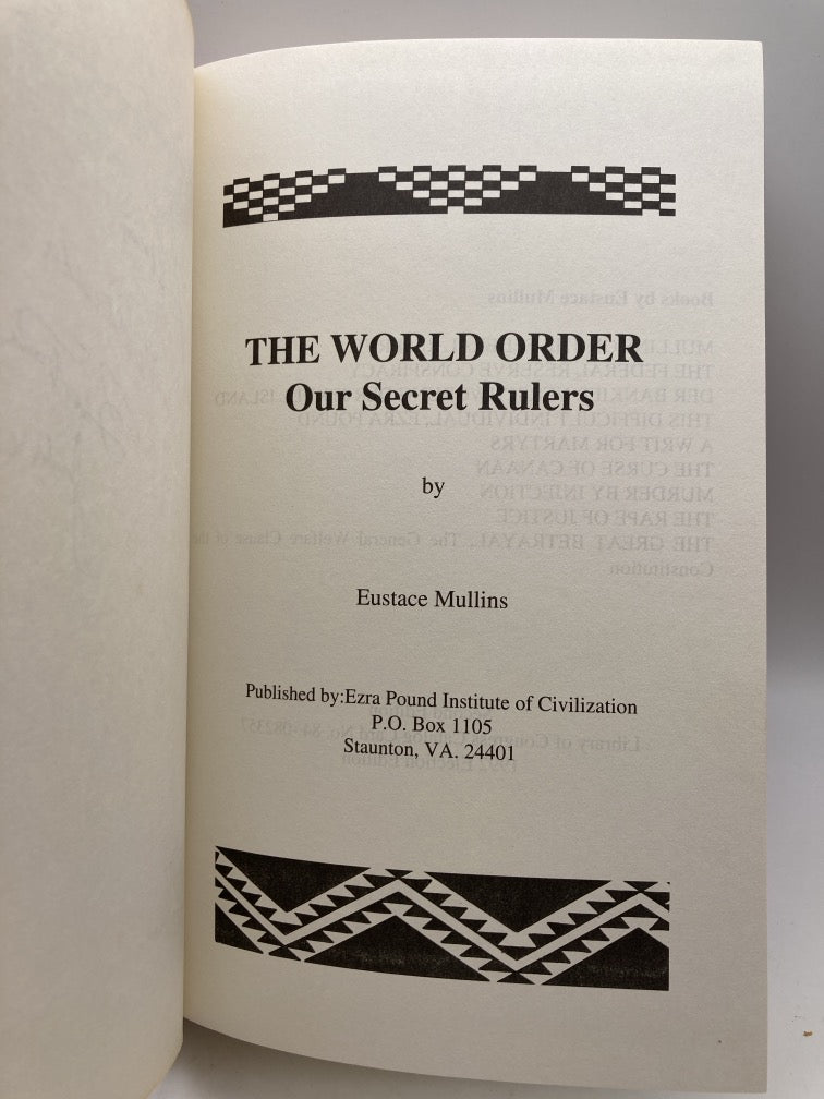 The World Order: Our Secret Rulers (Signed)