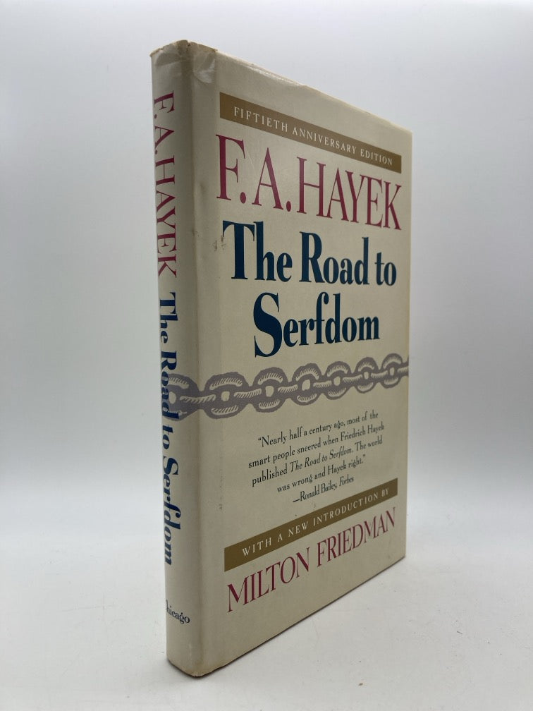 The Road to Serfdom: Fiftieth Anniversary Edition