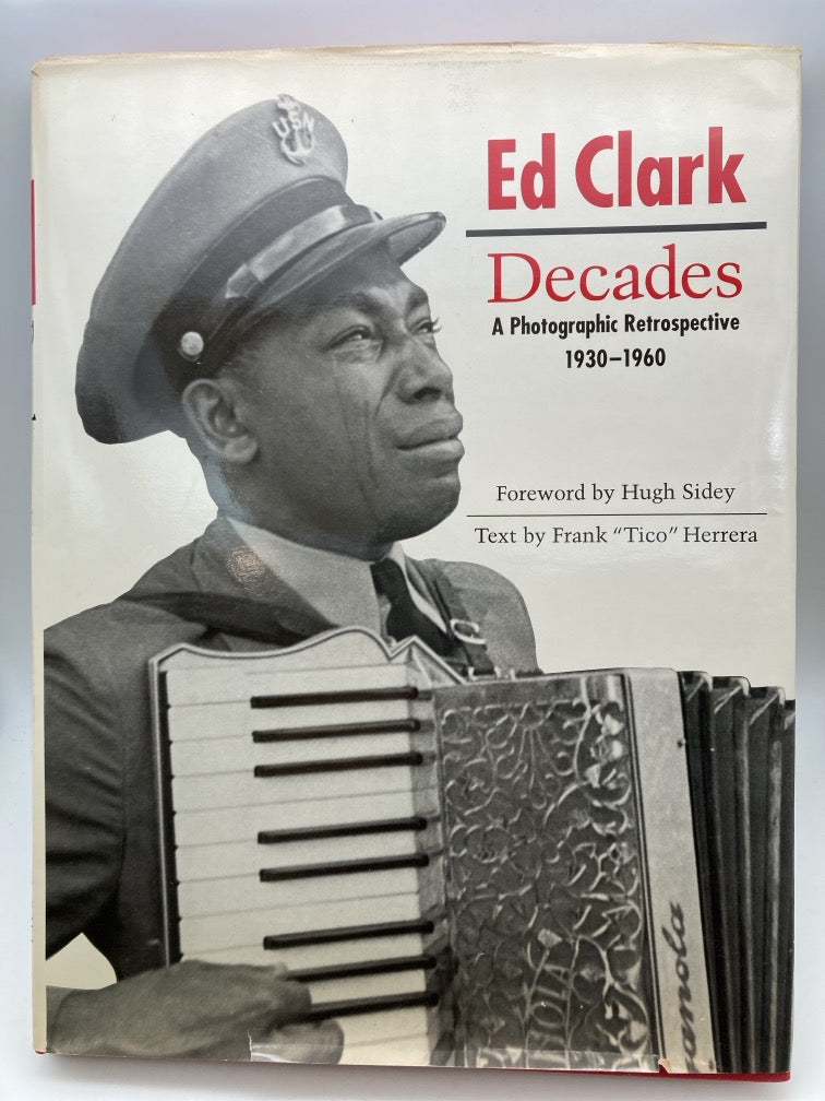 Ed Clark Decades: A Photographic Retrospective 1930-1960