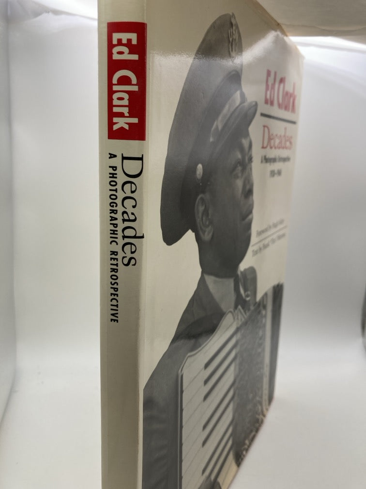 Ed Clark Decades: A Photographic Retrospective 1930-1960