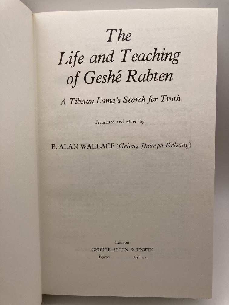 The Life and Teaching of Geshe Rabten: A Tibetan Lama's Search for Truth