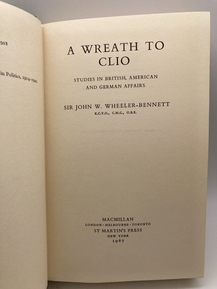 A Wreath to Clio: Studies in British, American and German Affairs