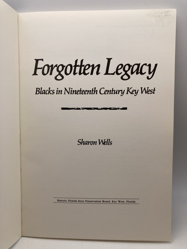 Forgotten Legacy: Blacks in Nineteenth Century Key West