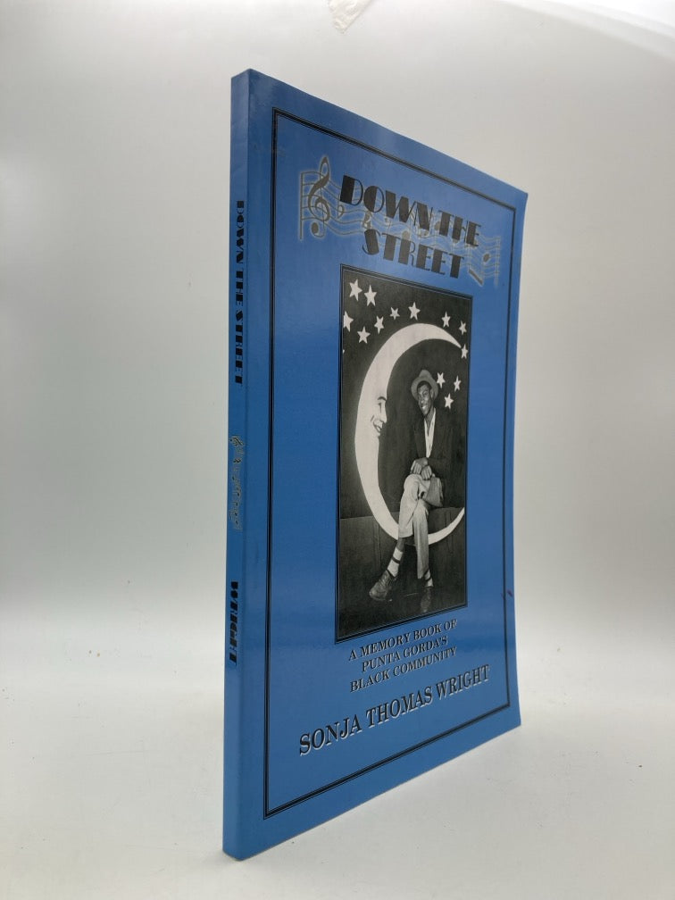 Down the Street: A Memory Book of Punta Gorda's Black Community