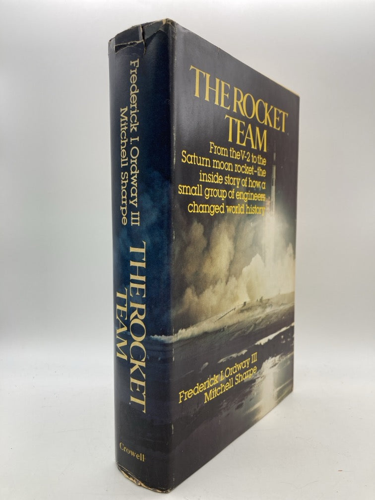 The Rocket Team: From the V-2 to the Saturn Moon Rocket