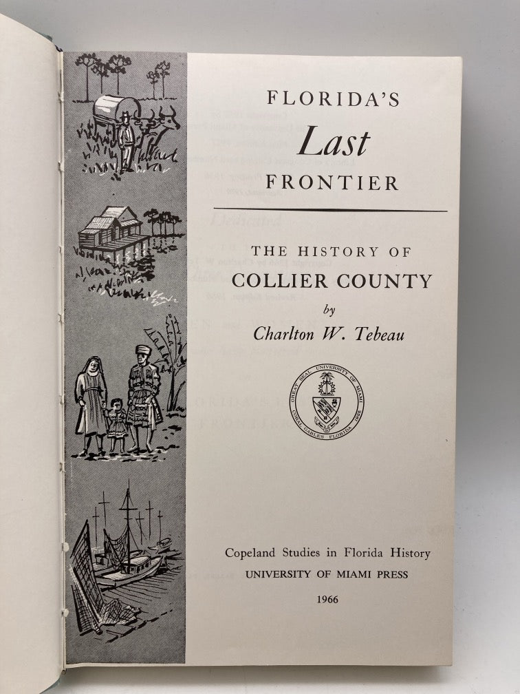 Florida's Last Frontier: The History of Collier County