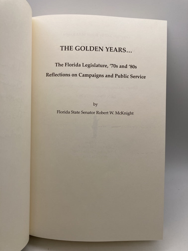 The Golden Years: The Florida Legislature 70s and 80s (Signed)