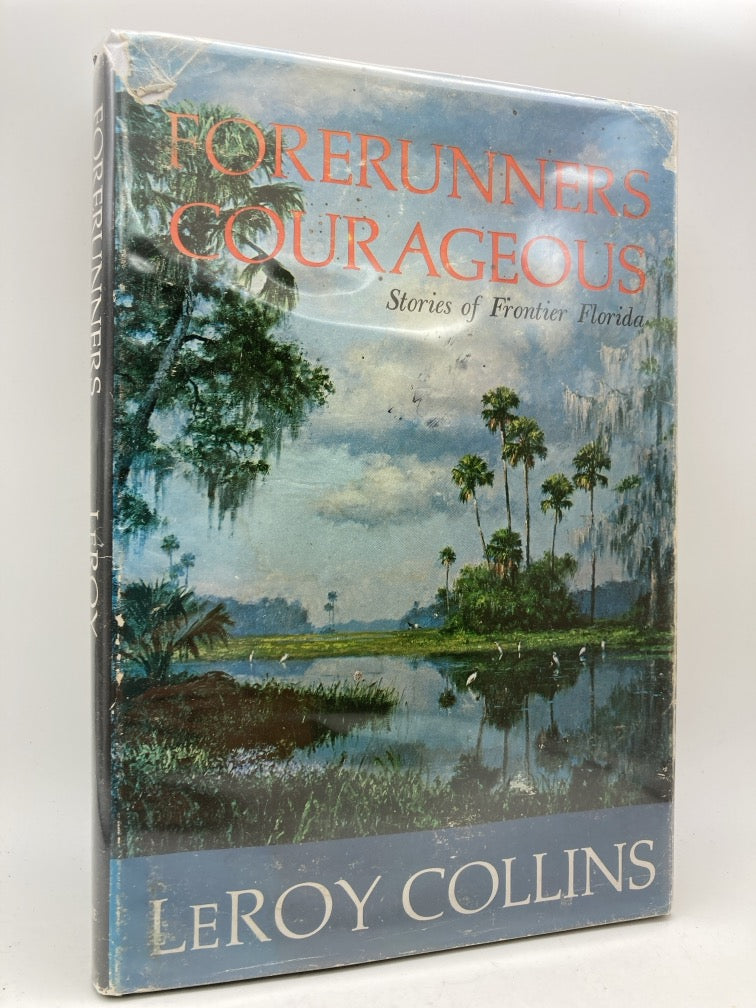 Forerunners Courageious: Stories of Frontier Florida