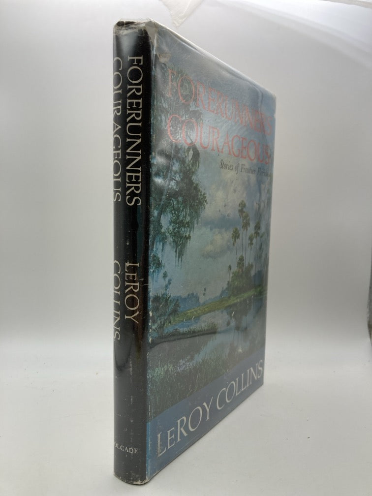 Forerunners Courageious: Stories of Frontier Florida