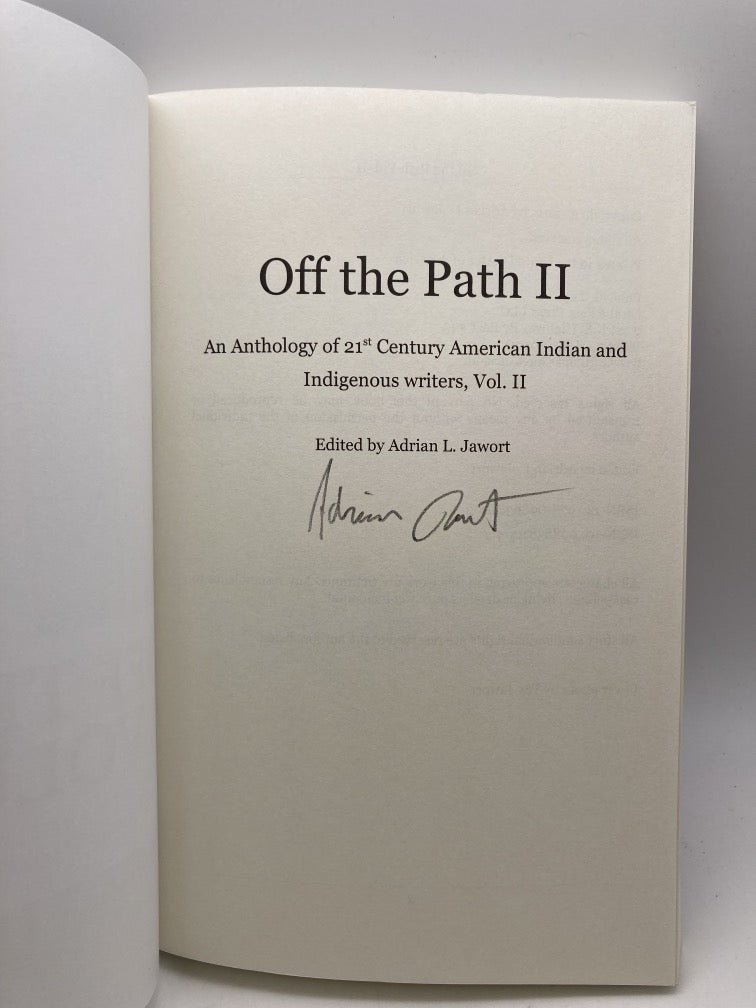 Off the Path Volume 2: An Anthology of 21st Century American Indian and Indigenous Writers