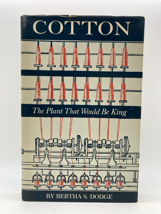 Cotton: The Plant that Would Be King