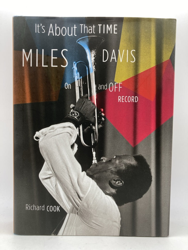It's About that Time: Miles Davis On And Off Record