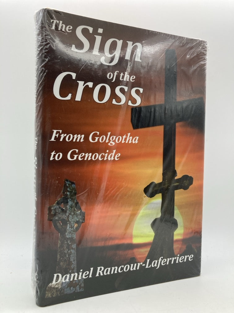 The Sign of the Cross: From Golgotha to Genocide