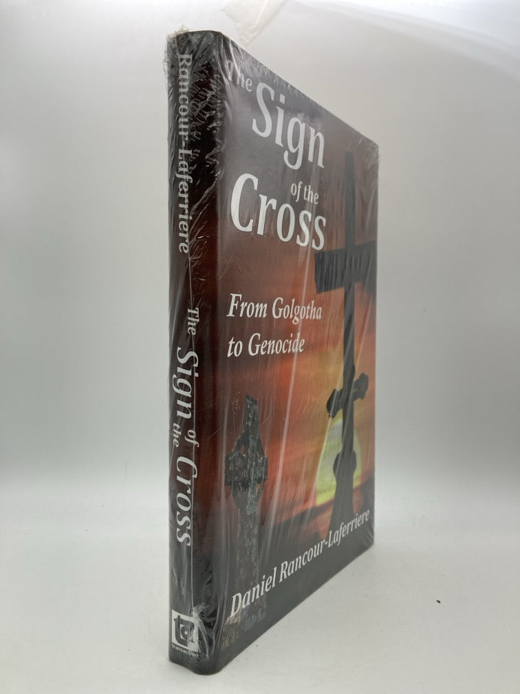 The Sign of the Cross: From Golgotha to Genocide