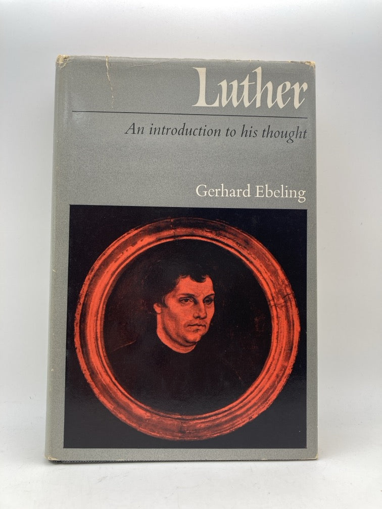Luther: An Introduction to His Thought