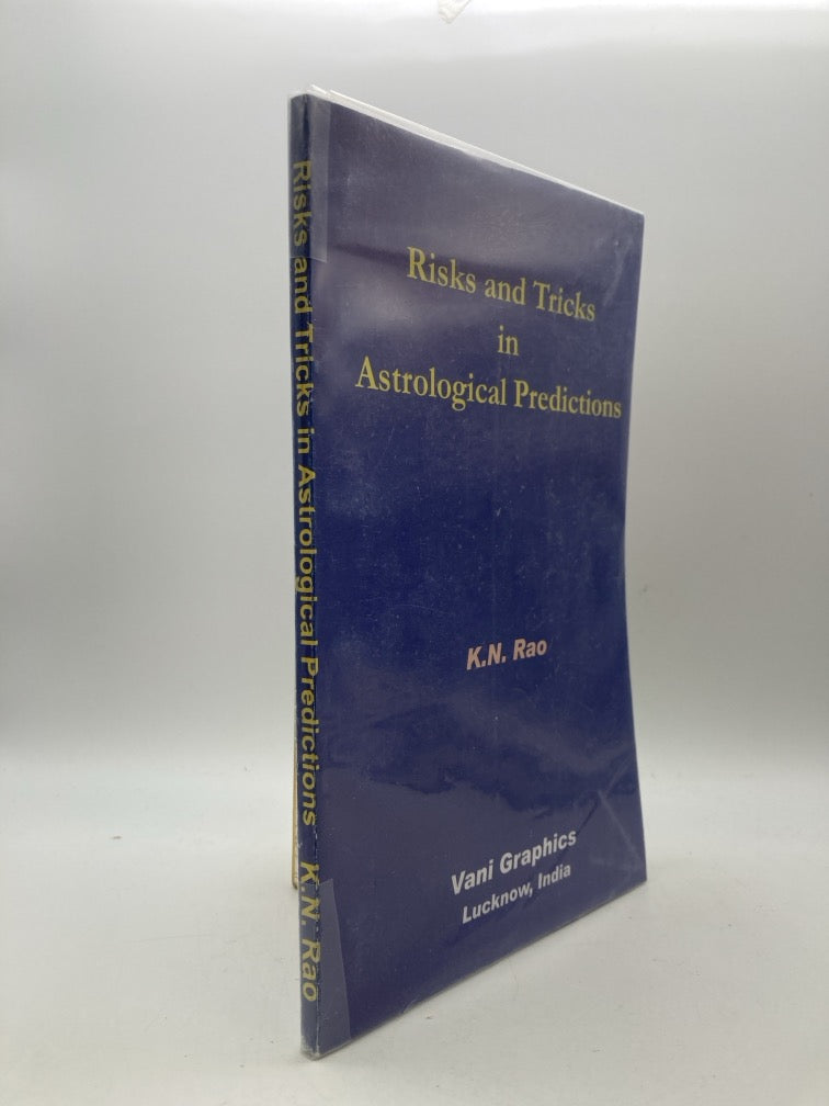Risk and Tricks in Astrological Predictions: Hindu Astrology Series